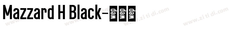 Mazzard H Black字体转换